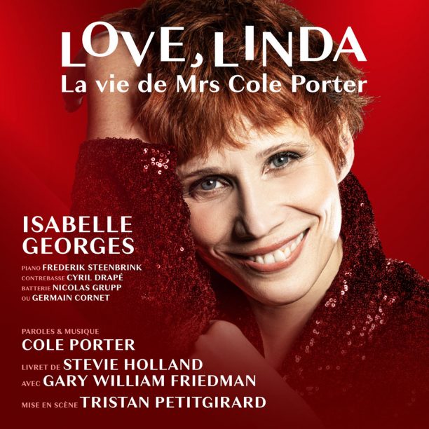 Isabelle Georges | Love, Linda : la vie de Mrs Cole Porter | Studio Raspail, Paris